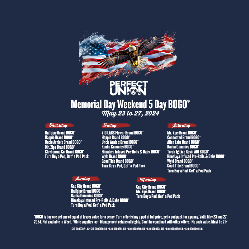 Perfect Union Memorial Day 2024 Weekend 5 Day BOGO Weed Sale